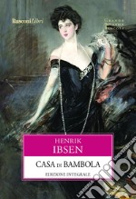 Casa di bambola. Ediz. integrale libro