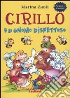 Cirillo e lo gnomo dispettoso libro