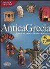 Antica Grecia. Ediz. illustrata libro