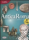 Antica Roma. Ediz. illustrata libro