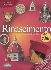 Rinascimento. Ediz. illustrata libro