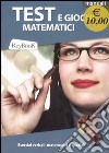 Test e giochi matematici libro