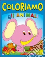 Coloriamo gli animali. Ediz. illustrata libro