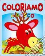 Coloriamo il bosco libro