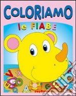 Coloriamo le fiabe. Ediz. illustrata libro