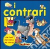 I contrari libro