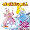 Cenerentola. Ediz. illustrata libro