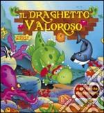 Il draghetto valoroso