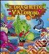 Il draghetto valoroso libro