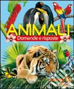 Animali. Domande e risposte libro