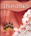 Fiori di Bach libro