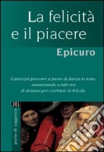 La felicità e il piacere libro