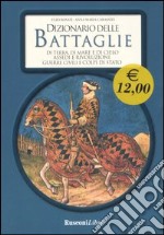 Dizionario delle battaglie libro