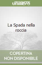 La Spada nella roccia libro