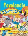 Favolandia. Ediz. illustrata libro