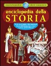 Enciclopedia della storia. Ediz. illustrata libro