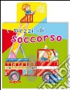 I mezzi di soccorso libro