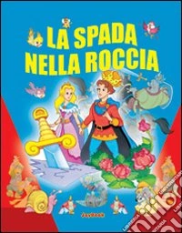 La Spada nella roccia