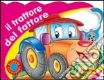 Il trattore del fattore