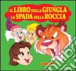 Libro della giungla-Spada nella roccia libro