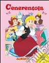 Cenerentola. Ediz. illustrata libro