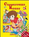 Cappuccetto Rosso libro