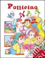 Pollicino. Ediz. illustrata libro