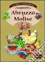 I Sapori di Abruzzo e Molise libro