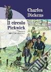 Il circolo Pickwick libro