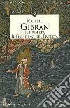 Il profeta. Il giardino del profeta libro