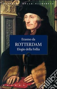 L'elogio della follia libro