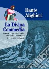 La Divina Commedia: Inferno-Purgatorio-Paradiso libro di Alighieri Dante De Sanctis F. (cur.)