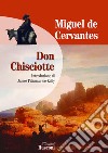 Don Chisciotte libro di Cervantes Miguel de