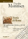 Storia di Roma. Dalla guerra contro Mitridate al trionfo di Cesare libro di Mommsen Theodor