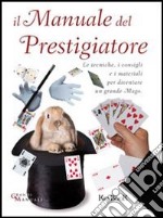 Il manuale del prestigiatore libro