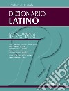 Primo Latino Vocabolario Latino-Italiano Italiano-Latino Per Le Scuole -  Mabilia Valentina Mastandrea Paolo - Zanichelli