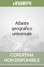 Atlante geografico universale libro