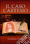 Il caso Cartesio libro