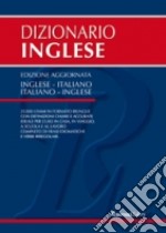 Dizionario inglese. Ediz. bilingue libro