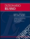 Dizionario russo. Russo-italiano, italiano-russo libro