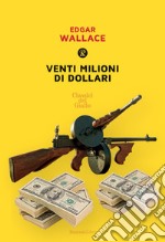 Venti milioni di dollari libro