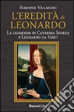 L'eredità di Leonardo libro