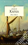 America libro di Kafka Franz