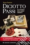 Diciotto passi libro