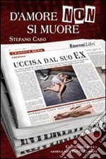 D'amore non si muore libro