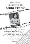 La storia di Anna Frank libro