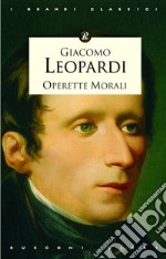 Operette morali. Ediz. illustrata libro