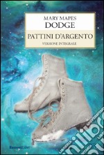 I pattini d'argento libro