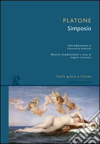 Il simposio. Testo greco a fronte