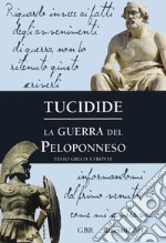 La guerra del Peloponneso. Testo greco a fronte libro